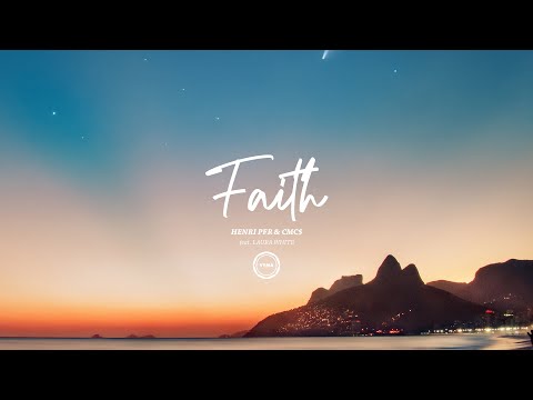 Henri PFR & CMC$ - Faith feat. Laura White (Vyma Remix)