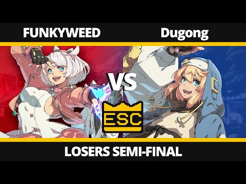 ESC 53 - Losers Semi-Final - FUNKYWEED (Elphelt) Vs. Dugong (Bridget) - GGS UK Local Tournament