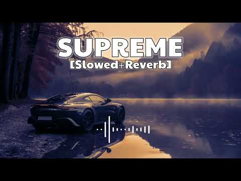 Supreme (Slowed+Reverb) | Extream Reverb | Shubh