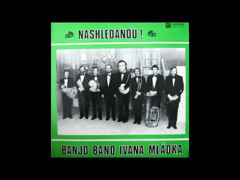 Ivan Mládek a Banjo Band - B1 Koukejte Vycouvat