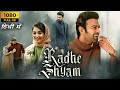 Radhe Shyam Full Hd Sauth Movie Prabhas Puja Hegde Prabhas Hindi Sauth Movie Dubbedownload Now