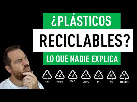Plásticos RECICLABLES Lo que nadie explica
