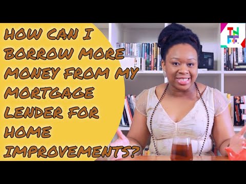 How can I borrow more money from my mortgage lender for home improvements? | Further  advances