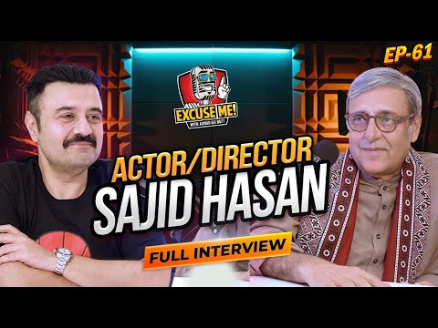Excuse Me with Ahmad Ali Butt | Ft. Sajid Hasan | Full Interview | Episode 61 | Podcast