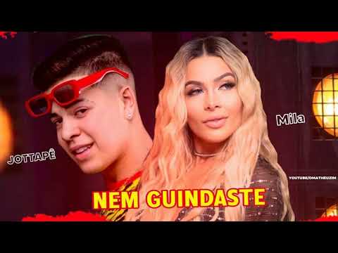 Jottapê e Mila - Nem Guindaste