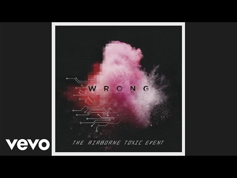The Airborne Toxic Event - Wrong (Audio)