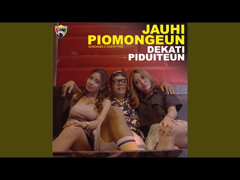 Jauhi Piomongeun Dekati Piduiteun