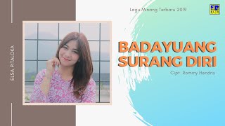 Download lagu Elsa Pitaloka - Baduyuang Surang Diri Cipt  Rommy Hendrix [ ] Lagu Minang mp3