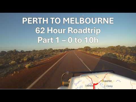 [10 Hours] Perth to Melbourne Road Trip - Part 1 - 0h to 10h