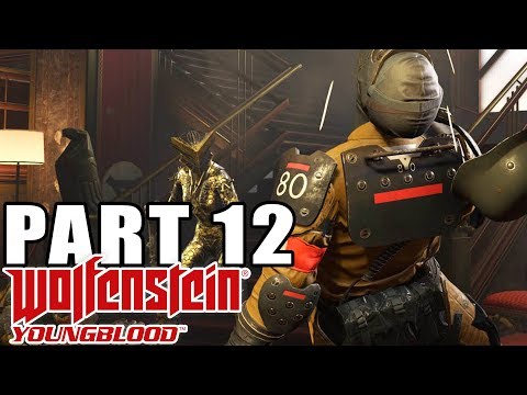 WOLFENSTEIN YOUNGBLOOD - Walkthrough Gameplay - Part 12