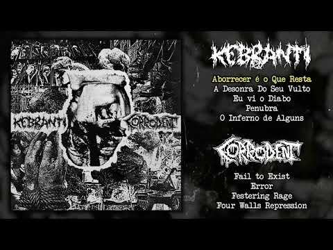 Kebranti / Corrodent - 2-way split MC FULL ALBUM (2021 - Grindcore)