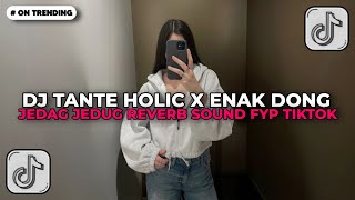 Download lagu DJ TREND TANTE HOLIC X MELODY ENAK DONG JEDAG JEDUG REVERB | DJ TIKTOK TERBARU 2026!! mp3 Download lagu DJ TREND TANTE HOLIC X MELODY ENAK DONG JEDAG JEDUG REVERB | DJ TIKTOK TERBARU 2026!! mp3