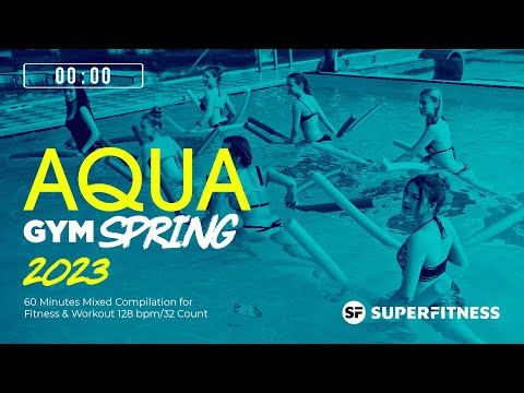 Aqua Gym Spring 2023 (128 bpm/32 Count) 60 Minutes Mixed Compilation for Fitness & Workout