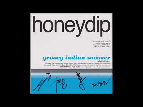 honeydip - Groovy Indian Summer (FULL ALBUM)