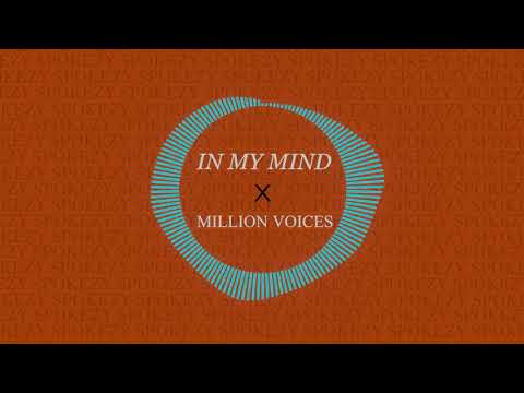 Million Voices In My Mind (Spokezy Remix)
