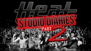 H.E.A.T Studio Diary 2013 - Part 2