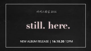 마커스워십 2016 "Still here" : Teaser