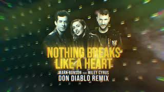 Mark Ronson ft  Miley Cyrus   Nothing Breaks Like A Heart Don Diablo Remix