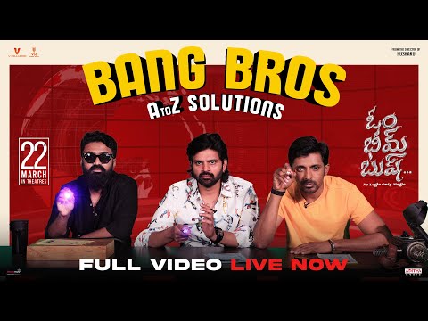 Bang Bros A To Z Solutions | Om Bheem Bush | Sree Vishnu | Rahul Ramakrishna | Priyadarshi | Harsha