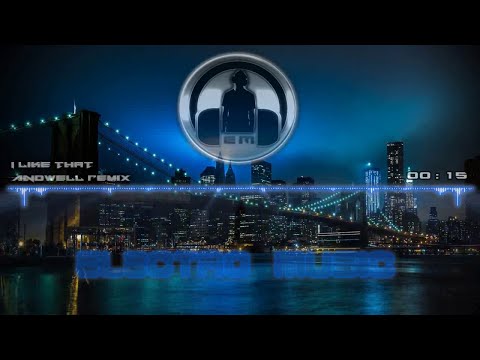 I like That (Andwell Remix)