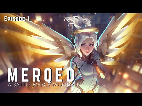 MERQED - A Battle Mercy Overwatch 2 Montage (EP.1)