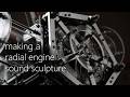 Making a radial engine sound sculpture | shutter sequence