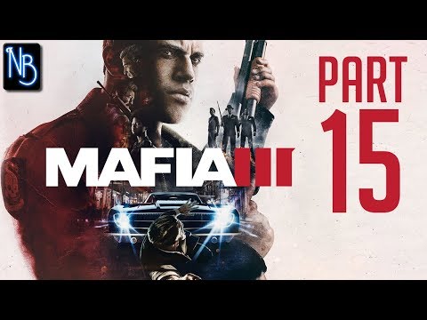 Mafia 3 Walkthrough Part 15 No Commentary