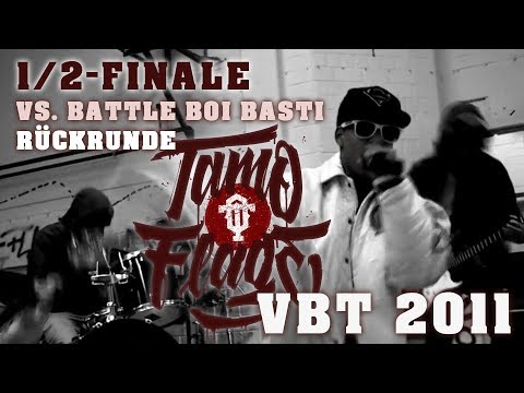 Tamo-Flage vs. BattleBoiBasti VBT 2011 - 1/2 Finale RR ( feat. Clayne & Sorgenkind )