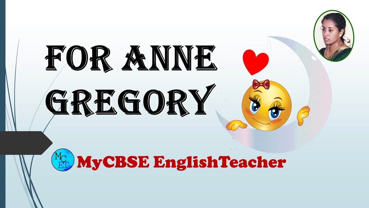 For Anne Gregory Class 10 English First Flight book Poem 11 explanation