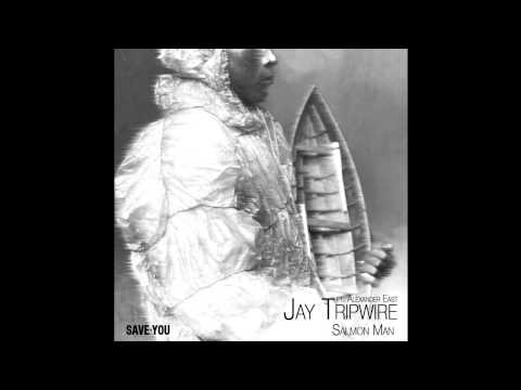 Jay Tripwire - Salmon Man (Alex Nagshineh Remix)