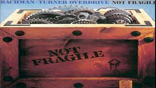 B̰a̰c̰h̰man Turner O̰v̰ḛr̰drive-N̰o̰t̰ ̰F̰ragile 1973 Full Album HQ