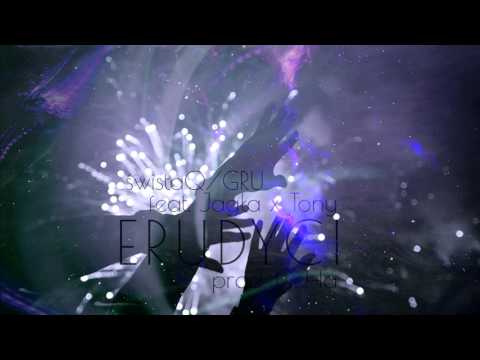 ŚwistaQ/GRU - Erudyci feat JAGŁA & DJ. TONY prod. Ceha