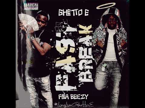 Flea Beezy feat. Ghetto E - FAST BREAK #LLGHETTOE