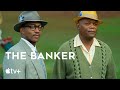 The Banker — Official Trailer | Apple TV+