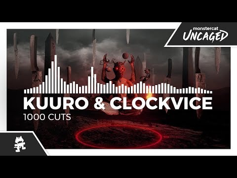 KUURO & Clockvice - 1000 Cuts [Monstercat Release]