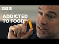 Why Can T We Stop Eating Certain Foods BBC