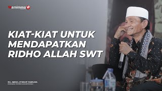 Download lagu Kiat-Kiat Untuk Mendapatkan Ridho Allah SWT - Buya Syakur mp3