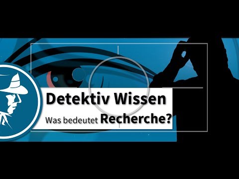 Detektiv Wissen – Was bedeutet Recherche? | Detektei Taute®