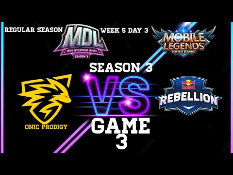 RED BULL REBELLION vs ONIC PRODIGY | MDL INDONESIA SEASON 3 - Regular Season Week 5 Day 3 Game 3