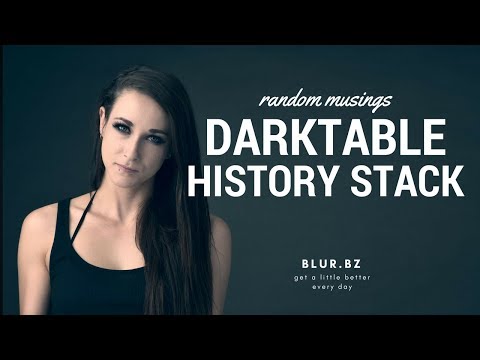 Darktable Tutorial :: History Stack