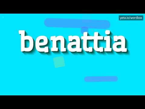 BENATTIA - HOW TO PRONOUNCE BENATTIA? #benattia