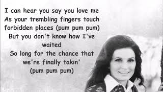 I&#39;ve Never Been This Far Before Loretta Lynn with Lyrics