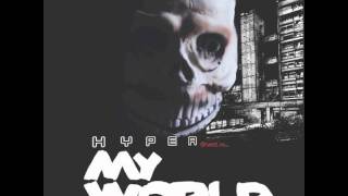 HYPER : My World (Instrumental) [Distinctive Records]  Out Now!