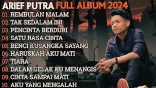 Download lagu ARIEF PUTRA FULL ALBUM TERBARU 2024 | REMBULAN MALAM🎵TAK SEDALAM INI🎵| TERPOPULER TANPA IKLAN mp3