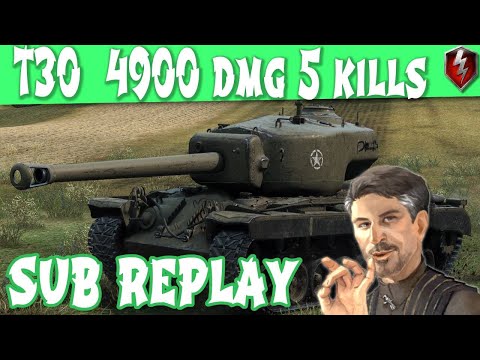 WOT Blitz T30 Sub Replay 4900 dmg 5 kills on Hellas    | World of Tanks Blitz
