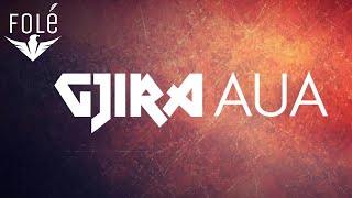 Gjira - Aua