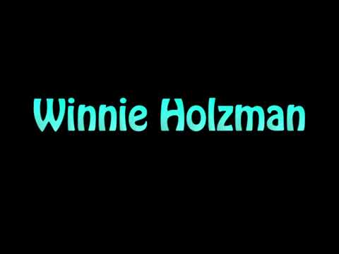 Learn How To Pronounce Winnie Holzman