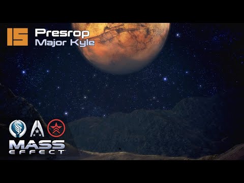 Presrop: UNC Major Kyle | Mass Effect Walkthrough Part 15