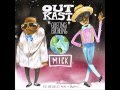 OutKast - Dez Only 1 ft  Witchdoctor