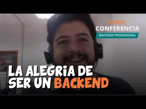 La alegría de ser un backend